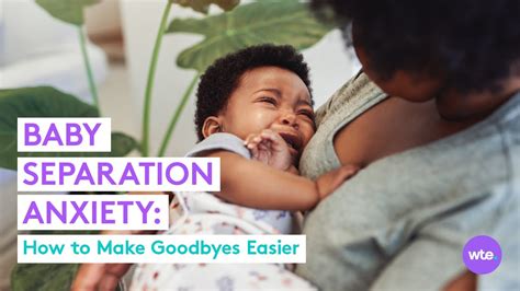 Baby Separation Anxiety How To Help Your Little One Overcome It What