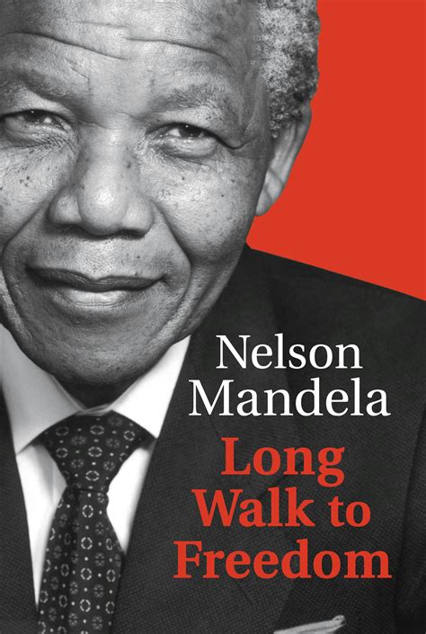 Long Walk To Freedom By Nelson Mandela Books Hachette Australia