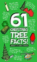 61 Fun Christmas Tree Facts for your amusement this holiday season ...