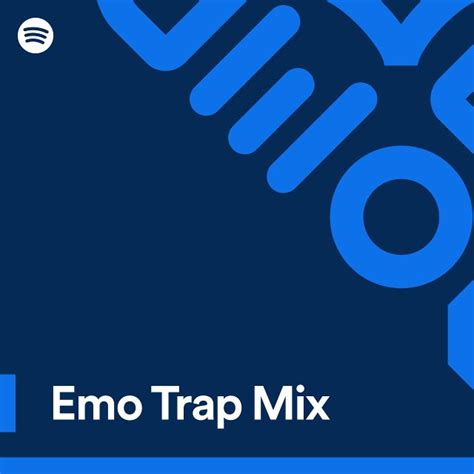 Emo Trap Mix Spotify Playlist