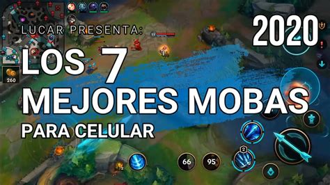 Desafía a todos los oponentes en cada etapa del juego y alcanza grandes puntajes. LOS 7 MEJORES JUEGOS MOBA PARA CELULAR 2020 - YouTube