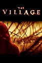 The Village (2004) - Posters — The Movie Database (TMDB)
