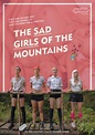 The Sad Girls of the Mountains - Film (2021) - SensCritique