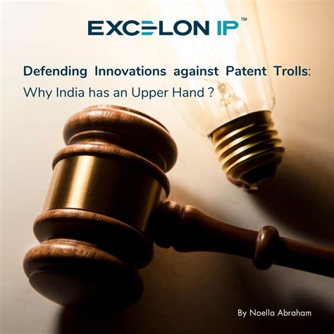 Defending Innovations Against Patent Trolls Why India Has An Upper