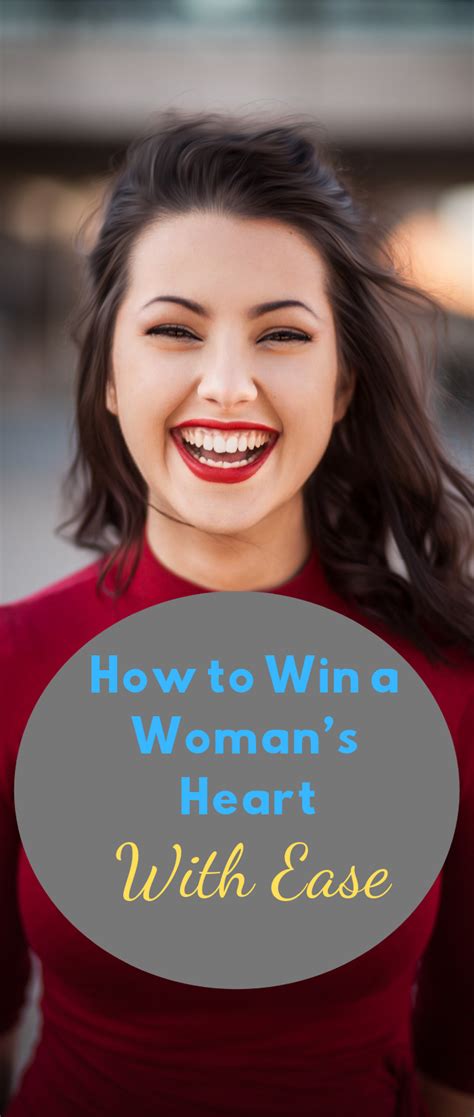 How To Win A Woman’s Heart Women Win Heart