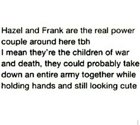 A Poem Written In Black And White That Reads Hazel And Frank Are The