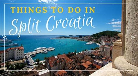 Split Croatia A Complete Travel Guide Explore Croatia