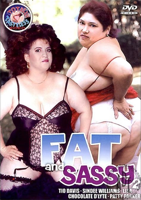 Fat And Sassy 2 Totally Tasteless Unlimited Streaming At Adult Dvd