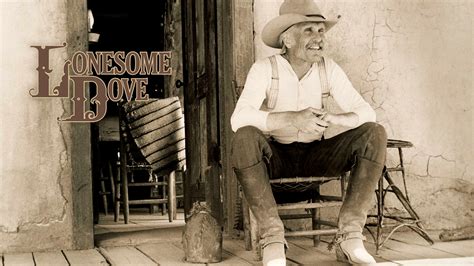 Lonesome Dove Movie Quotes Quotesgram