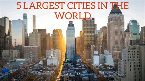 5 Largest Cities In The World Youtube