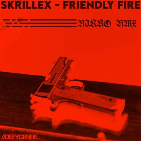 Skrillex Friendly Fire Nikko Rmx Listen To Music