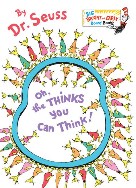 Oh The Thinks You Can Think Author Dr Seuss Random House