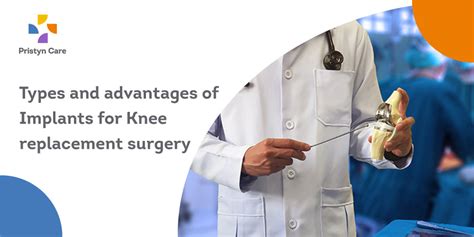 Different Types Knee Replacement Implants And Their Advantages