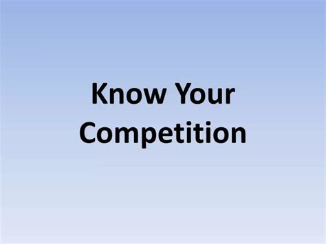 Ppt Know Your Competition Powerpoint Presentation Free Download Id