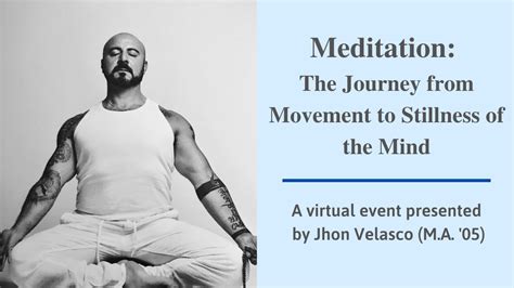 Meditation The Journey From Movement To Stillness Of The Mind Youtube