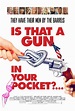 Award-winning, hilarious comedy IS THAT A GUN IN YOUR POCKET? in ...