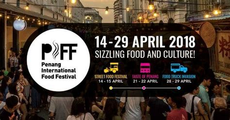 Penang unesco world heritage city celebration. The Penang International Food Festival 2018 Is Back This ...