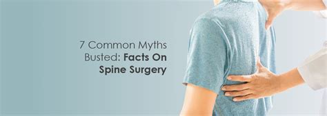 7 Common Myths Busted Facts On Spine Surgery