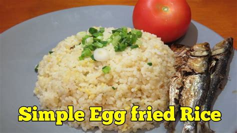 How To Cook Simple Egg Fried Rice With Dried Fishtuyo Pinoy Breakfast