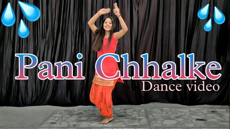 Pani Chhalke Full Song Dance Video Sapna Choudhary Nritya An Art Haryanvi Songnew Haryanvi