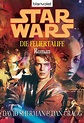 Die Feuertaufe – Jedipedia.net – Entdecke Star Wars