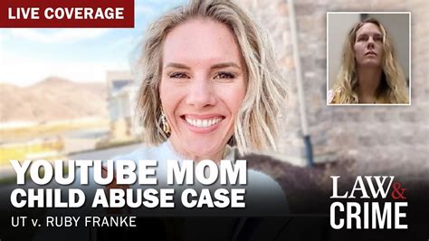 Watch Live: YouTube Mom Child Abuse Case — UT v. Ruby Franke — Court