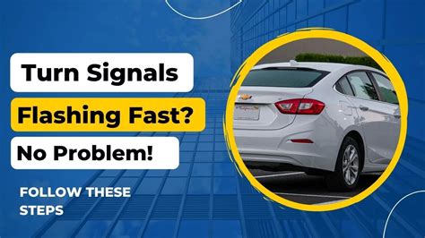 Turn Signals Blinking Fast What Should You Do Simple Checks