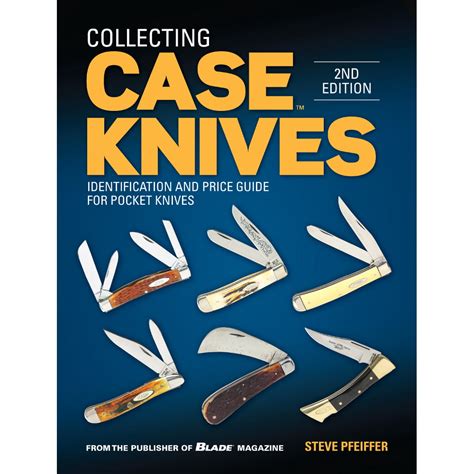 Collecting Case Knives Identification And Price Guide For Pocket