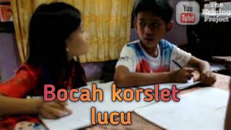 Bocah Korslet Komedi Lucu Youtube