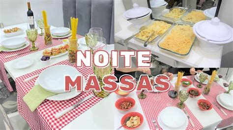 Noite De Massas Em Casa Molhos E Acompanhamentos Mesa Posta Youtube