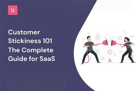 Customer Stickiness 101 The Complete Guide For Saas