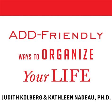 2012 Add Friendly Ways To Organize Your Life Audiobook By Kathleen