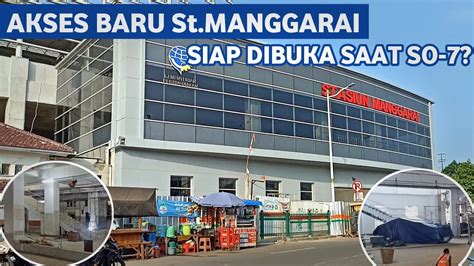 Update Pembangunan Stasiun Manggarai Jelang So Elevator Eskalator Akses Baru Timur