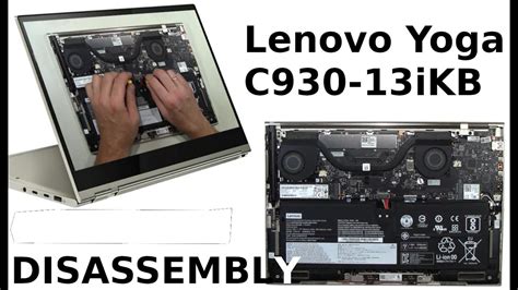 Lenovo Yoga C930 13ikb 81c4 Partial Take Apart Disassembly Teardown