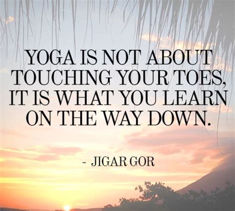 Its All About The Journey Inspiring Yoga Quotes Yoga Inspiration