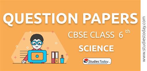 Cbse Question Papers Class 6 Science Pdf Solutions Download