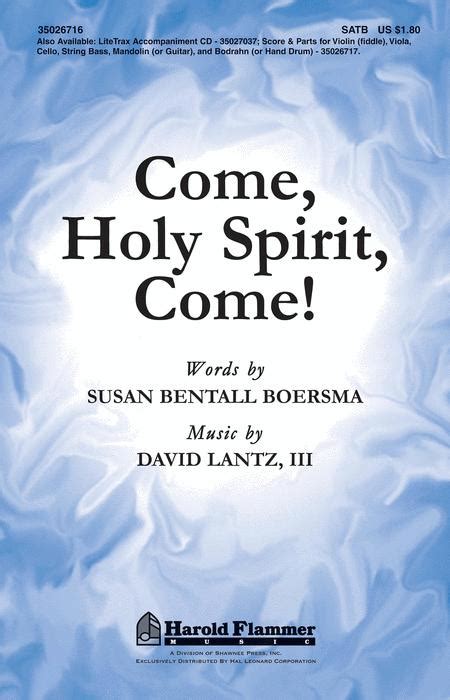 Come Holy Spirit Come By David Lantz Octavo Sheet Music For Choral