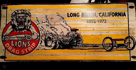 Hand Crafted Vintage Lions Drag Strip Long Beach