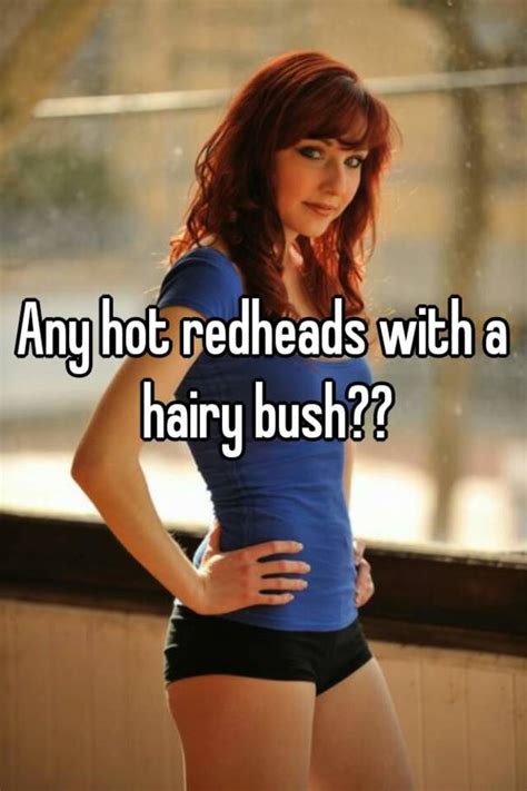 Your source for celebrity news, gossip, entertainment, pop culture, photos, video and more. Any hot redheads with a hairy bush??