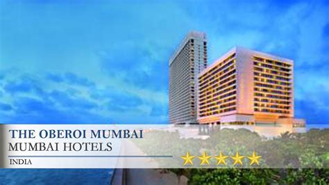 The Oberoi Mumbai Mumbai Hotels India Youtube