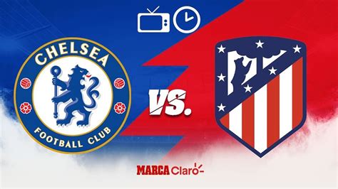 Chelsea are the first side to win away in the champions league against atletico madrid in the spaniards' last 12 games in the competition on. Partidos de hoy: Chelsea vs Atlético de Madrid: Horario y ...