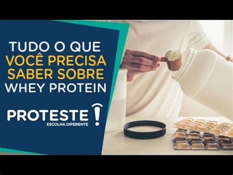 Tudo que você precisa saber sobre Whey Protein PROTESTE YouTube