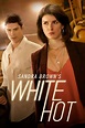 ‎Sandra Brown's White Hot (2016) directed by Mark Jean • Reviews, film ...