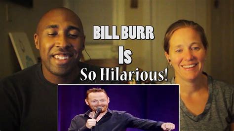 Reacting To Bill Burr Losing Your Sht Youtube