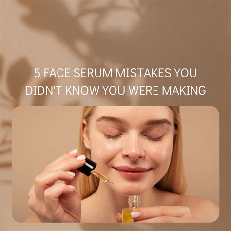 5 face serum mistakes you didn t know you were making healing theory