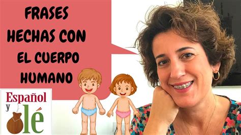 👫learn Spanish Amigo Frases Hechas Con Partes Del Cuerpo Humano 1