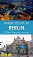 Where to Live in Berlin – 10 of the Most Popular Neighborhoods