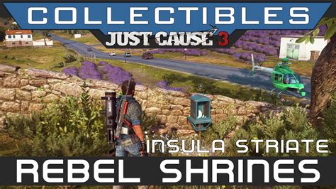 Just Cause 3 All Rebel Shrines Insula Striate Location Guide Youtube
