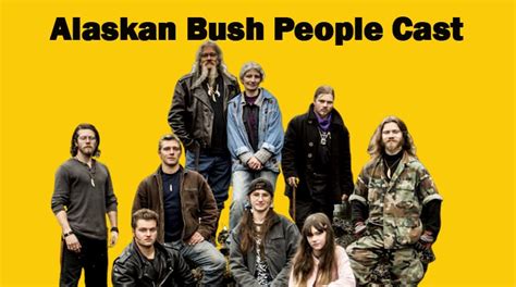 Alaskan Bush People 2020 Cast Net Worth Death Fake Or Real Location