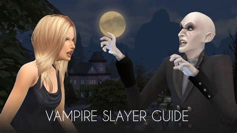Sims 4 Vampire Slayer Guide Youtube